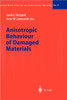 Anisotropic Behaviour of Damaged Materials