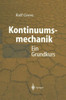 Kontinuumsmechanik: Ein Grundkurs FÃ¼r Ingenieure Und Physiker