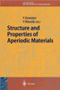 Structure and Properties of Aperiodic Materials