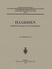Flughäfen: Entwicklungslage Und Flugsicherung