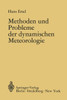 Methoden Und Probleme Der Dynamischen Meteorologie