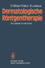Dermatologische Röntgentherapie: Ein Leitfaden Für Die PRAXIS