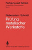 Prüfung Metallischer Werkstoffe