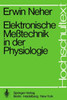 Elektronische MeÃŸtechnik in Der Physiologie