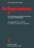 Der Keynesianismus II: Die Beschäftigungspolitische Diskussion VOR Keynes in Deutschland. Dokumente Und Kommentare