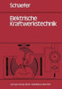 Elektrische Kraftwerkstechnik: Grundlagen, Maschinen Und Geräte, Schutz-, Regelungs- Und Automatisierungstechnik