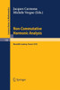 Non-Commutative Harmonic Analysis: Proceedings Marseille-Luminy, France, June 26 to 30, 1978. Actes Du Colloque d'Analyse Harmonique Non Commutative