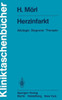 Herzinfarkt: Ätiologie Diagnose Therapie