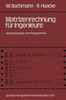 Matrizenrechnung Für Ingenieure: Anwendungen Und Programme