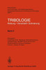 Tribologie: Reibung - Verschleiß - Schmierung