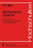 Mechanische Systeme: Eine EinfÃ¼hrung in Die Analytische Mechanik Und Systemdynamik