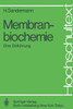 Membranbiochemie: Eine Einführung
