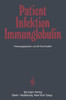 Patient -- Infektion -- Immunglobulin