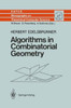 Algorithms in Combinatorial Geometry