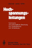 Hochspannungsleitungen: Technische Und Wirtschaftliche Bewertung Von Trassenführung Und Verkabelung