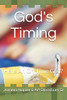 God's Timing: He Is An On-Time God? (Think Tank)
