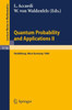 Quantum Probability and Applications II: Proceedings of a Workshop Held in Heidelberg, West Germany, October 1-5, 1984