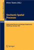 Stochastic Spatial Processes: Mathematical Theories and Biological Applications