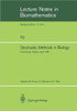 Stochastic Methods in Biology: Proceedings of a Workshop Held in Nagoya, Japan July 8-12 1985