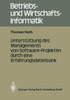 UnterstÃ¼tzung Des Managements Von Software-Projekten Durch Eine Erfahrungsdatenbank