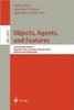 Objects, Agents, and Features: International Seminar, Dagstuhl Castle, Germany, February 16-21, 2003, Revised and Invited Papers