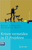 Krisen Vermeiden in It Projekten: Mit Vorlagen Auf CD-ROM