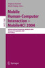 Mobile Human-Computer Interaction - Mobile Hci 2004: 6th International Symposium, Glasgow, Uk, September 13-16, 2004, Proceedings