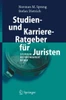 Studien- Und Karriere-Ratgeber Für Juristen: Studium - Referendariat - Beruf