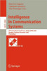 Intelligence in Communication Systems: Ifip International Conference, Intellcomm 2004, Bangkok, Thailand, November 23-26, 2004, Proceedings