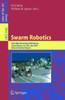 Swarm Robotics: Sab 2004 International Workshop, Santa Monica, Ca, Usa, July 17, 2004, Revised Selected Papers