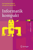 Informatik Kompakt: Eine Grundlegende EinfÃ¼hrung Mit Java