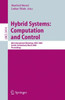 Hybrid Systems: Computation and Control: 8th International Workshop, Hscc 2005, Zurich, Switzerland, March 9-11, 2005, Proceedings
