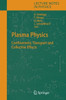 Plasma Physics: Confinement, Transport and Collective Effects