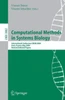 Computational Methods in Systems Biology: International Conference Cmsb 2004, Paris, France, May 26-28, 2004, Revised Selected Papers