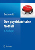 Der Psychiatrische Notfall