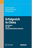 Erfolgreich in China: Strategien FÃ¼r Die Automobilzulieferindustrie