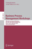Business Process Management Workshops: BPM 2005 International Workshops, Bpi, Bpd, Enei, Bprm, Wscobpm, Bps, Nancy, France, September 5, 2005. Revised