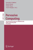Pervasive Computing: 4th International Conference, Pervasive 2006, Dublin, Ireland, May 7-10, 2006, Proceedings