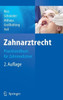 Zahnarztrecht: Praxishandbuch Für Zahnmediziner