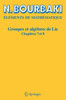 Groupes Et AlgÃ¨bres de Lie: Chapitres 7 Et 8