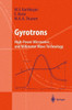 Gyrotrons: High-Power Microwave and Millimeter Wave Technology
