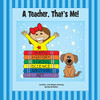 A Teacher, That's Me! - Paperback