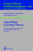 Algorithmic Learning Theory: 11th International Conference, Alt 2000 Sydney, Australia, December 11-13, 2000 Proceedings
