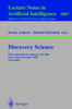 Discovery Science: Third International Conference, DS 2000 Kyoto, Japan, December 4-6, 2000 Proceedings