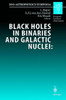 Black Holes in Binaries and Galactic Nuclei: Diagnostics, Demography and Formation: Proceedings of the Eso Workshop Held at Garching, Germany, 6-8 Sep