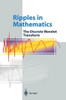 Ripples in Mathematics: The Discrete Wavelet Transform