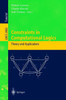 Constraints in Computational Logics: Theory and Applications: International Summer School, Ccl'99 Gif-Sur-Yvette, France, September 5-8, 1999 Revised