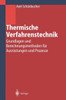 Thermische Verfahrenstechnik: Grundlagen Und Berechnungsmethoden FÃ¼r AusrÃ¼stungen Und Prozesse