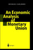 An Economic Analysis of Monetary Union