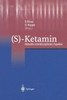 (S)-Ketamin: Aktuelle Interdisziplinäre Aspekte